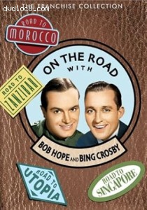 On the Road with Bob Hope &amp; Bing Crosby Collection (Road to Singapore / Road to Zanzibar / Road to Morocco / Road to Utopia) Cover