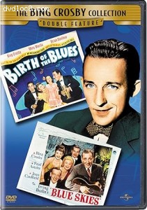 Birth of the Blues / Blue Skies (Bing Crosby Double Feature) Cover