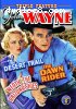 John Wayne Triple Feature Volume 5 (The Desert Trail / The Dawn Rider / 'Neath the Arizona Skies)