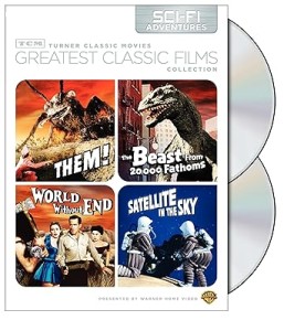 TCM Greatest Classic Films Collection: Sci-Fi Adventures (Them! / The Beast from 20,000 Fathoms / World Without End / Satellite in the Sky) Cover