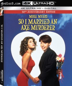 So I Married an Axe Murderer (30th Anniversary Edition) [4K Ultra HD + Digital] Cover