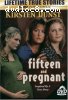 Fifteen &amp; Pregnant (Sterling)