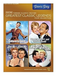 TCM Greatest Classic Legends Film Collection: Doris Day (Calamity Jane / Please Don't Eat the Daisies / Love Me or Leave Me / Romance on the High Seas) Cover