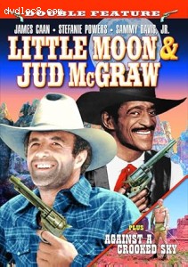 Little Moon &amp; Jud McGraw / Against a Crooked Sky (Double Feature) Cover