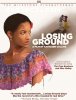 Losing Ground [Blu-Ray]