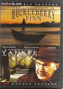 Adventures of Huckleberry Finn, The / A Connecticut Yankee in King Arthur's Court (Double Feature) Cover