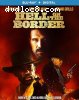 Hell on the Border [Blu-Ray + Digital]