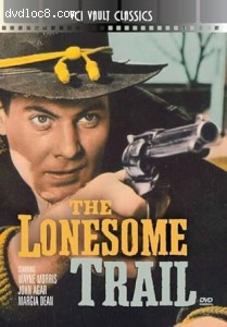 Lonesome Trail, The (VCI Vault Classics) Cover Lonesome Trail, The (VCI Vault Classics) Cover