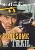 Lonesome Trail, The (VCI Vault Classics)