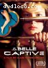 La Belle Captive