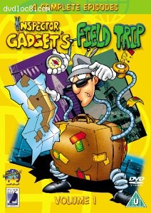 Inspector Gadget's Field Trip - Vol. 1 Cover