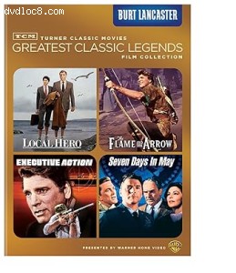 TCM Greatest Classic Legends Film Collection: Burt Lancaster (Local Hero / The Flame and the Arrow / Executive Action / Seven Days in May) Cover TCM Greatest Classic Legends Film Collection: Burt Lancaster (Local Hero / The Flame and the Arrow / Executive Action / Seven Days in May) Cover