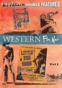 Western Film Noir Double Feature Vol. 1 (Little Big Horn / Rimfire) Cover