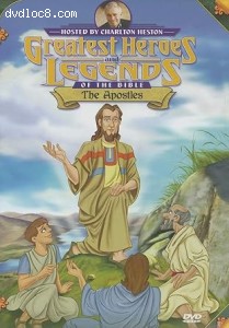 Greatest Heroes &amp; Legends of the Bible: The Apostles Cover