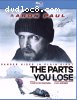 Parts You Lose, The [Blu-Ray]