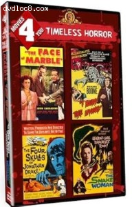 Movies 4 You: Timeless Horror (The Face of Marble / I Bury the Living / The Four Skulls of Jonathan Drake / The Snake Woman) Cover