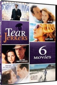 Tear Jerkers: 6-Movie Set (Avalon / My Life / Swept Away / All the Pretty Horses / The End of the Affair / To Gillian on Her 37th Birthday) Cover