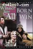 Winner Take All / Born to Win (Double Feature)