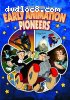Early Animation Pioneers (Silent)