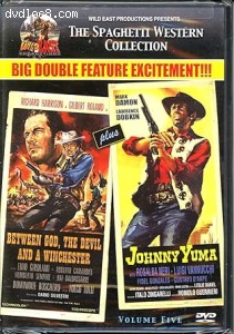 Between God, The Devil and a Winchester / Johnny Yuma (Double Feature - Spaghetti Western Collection Volume 5) Cover
