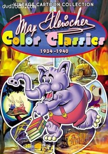 Max Fleischer Color Classics: 1934-1940 Cover Max Fleischer Color Classics: 1934-1940 Cover