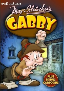 Max Fleischer's Gabby (plus Bonus Cartoons) Cover