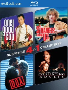 4-in-1 Suspense Collection (One Good Cop / A Stranger Among Us / D.O.A. / Consenting Adults) [Blu-Ray] Cover