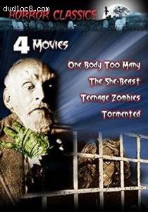Horror Classics Vol. 15 (One Body Too Many / The She-Beast / Teenage Zombies / Tormented) Cover
