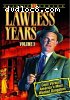Lawless Years: Volume 3