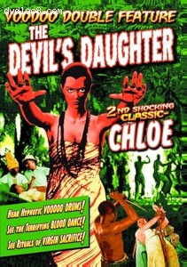 Devil's Daughter, The / Chloe (Voodoo Double Feature) Cover