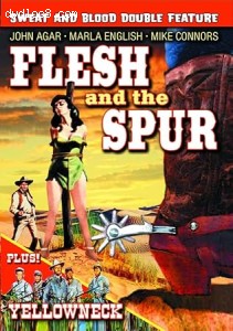 Flesh and the Spur / Yellowneck (Sweat and Blood Double Feature) Cover