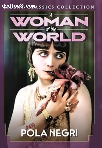 Woman of the World, A (Silent Classics Collection) Cover
