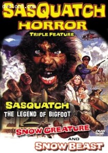 Sasquatch Horror Collection Triple Feature (Sasquatch: The Legend of Bigfoot / Snow Creature / Snow Beast) Cover