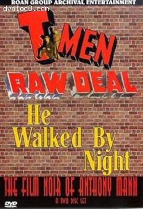 Film Noir of Anthony Mann, The (T-Men / Raw Deal / He Walked by Night) Cover