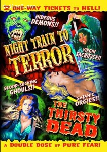 Horror Double Feature (Night Train to Terror / The Thirsty Dead) Cover