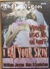 I Eat Your Skin