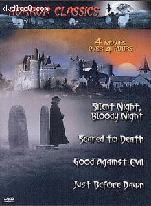 Horror Classics Vol. 5 (Silent Night, Bloody Night / Scared to Death / Good Against Evil / Just Before Dawn) Cover