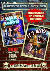 Grindhouse Double Shock Show (War of the Robots / It's Alive) Cover