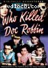 Who Killed Doc Robbin (Digiview)