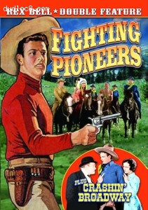 Rex Bell Double Feature (Fighting Pioneers / Crashin' Broadway) Cover