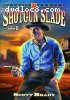 Shotgun Slade: Volume 3