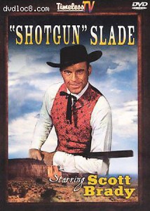 Shotgun Slade (Timeless TV) Cover