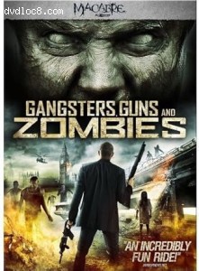 Gangsters, Guns &amp; Zombies Cover