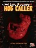 Lost Realities of Hog Caller, The