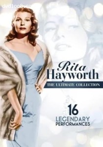 Rita Hayworth: The Ultimate Collection - 16 Legendary Performances Cover
