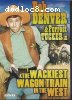 Wackiest Wagon Train in the West, The