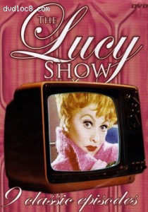 Lucy Show, The - 9 Classic Episodes Cover