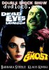 Dead Eyes of London / The Ghost (Double Shock Show)