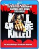 Kill or Be Killed [Blu-Ray]