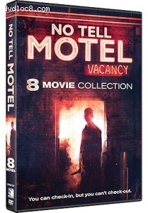 No Tell Motel: 8-Movie Collection (Vacancy / Identity / Hostel / Hostel: Part II / Terror at Red Wolf Inn / It Happened at Nightmare Inn / The Devil's Nightmare / Legacy of Blood) Cover
